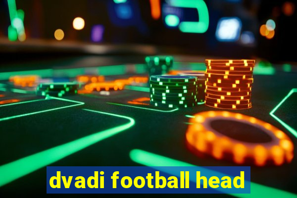 dvadi football head